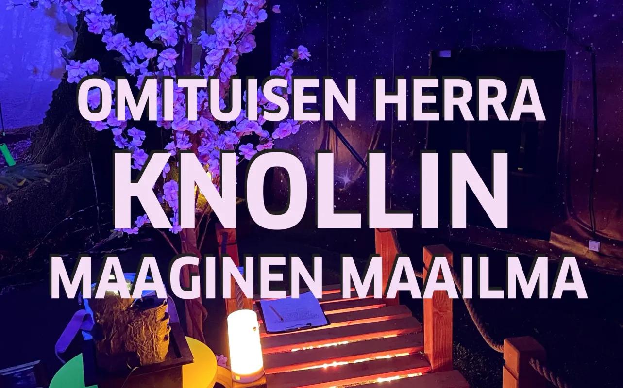 Omituisen herra Knollin maaginen maailma